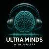 undefined Ultra Minds with JK ULTRA
