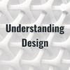 undefined Understanding Design