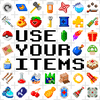 undefined Use Your Items!