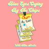 undefined Blue Eyes Crying By The Chips