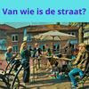 undefined Van wie is de straat?