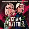 undefined Vegan Abattoir