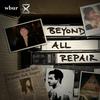 undefined Beyond All Repair