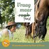 undefined Vraag maar Paard : Paardenpodcast by Victor-y-horses