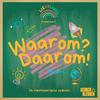 undefined Waarom? Daarom!