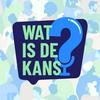 undefined Wat is de Kans?