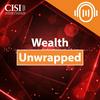 undefined Wealth Unwrapped: The CISI