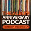 undefined The Album Anniversary Podcast!