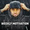 undefined Weekly Motivation by Marcus A Taylor