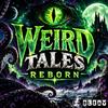undefined Weird Tales Reborn — Classic Horror & Weird Fiction