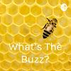 undefined What's The Buzz?