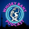 undefined Whisky Rant Podcast