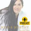 undefined Wild Wise and Worthy with Kellie Rhea