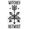 undefined Witches Betwixt