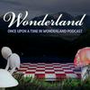 undefined WONDERLAND - Once Upon a Time in Wonderland podcast