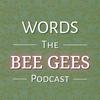 undefined Words - The Bee Gees Podcast