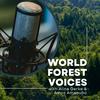 undefined #WorldForestVoices - Sharing the voices of forests