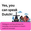 undefined Yes, you can speak Dutch! A new episode every Thursday. Transcripts linked in episodes' show notes.