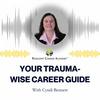 undefined Your Trauma-Wise Career Guide