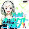 undefined YuNiのオールナイトニッポンｉ