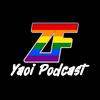 undefined Zealed Fujoshi | A Yaoi / Boy's Love (BL) Podcast