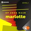 undefined Zembla Podcast: Op zoek naar Marlotte