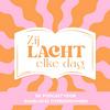 undefined Zij Lacht - Elke Dag