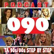 Podcast 090- TA 90s/00s STEP BY STEP