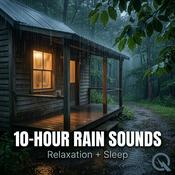 Podcast 10-Hour Rain Sounds: Relaxation + Sleep
