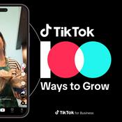 Podcast 100 Ways To Grow On TikTok