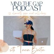 Podcast Mind the Gap. 12 Elements Yoga and Well-Being.