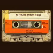 Podcast 12 Hours Brown Noise