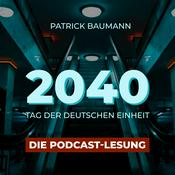 Podcast „2040 – Tag der Deutschen Einheit“: Die Podcast-Lesung