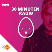 Podcast 30 MINUTEN RAUW door Ruud de Wild