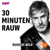 Podcast 30 MINUTEN RAUW door Ruud de Wild