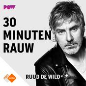 Podcast 30 MINUTEN RAUW door Ruud de Wild