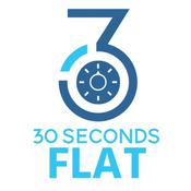 Podcast 30 Seconds Flat
