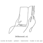 Podcast 365Brood - Dagelijks Brood - Luister de Bijbel