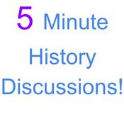 Podcast 5 Minute History Discussions! (Podcast + Interview)