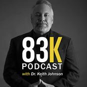 Podcast 83K Nation Podcast with Dr. Keith Johnson