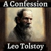 Podcast A Confession - Leo Tolstoy