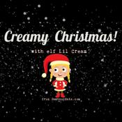 Podcast A Creamy Christmas!