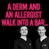 Podcast A Derm and an Allergist Walk into a Bar