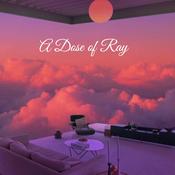 Podcast A Dose of Ray