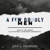 Podcast A Few Godly Men