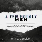 Podcast A Few Godly Men