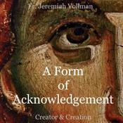 Podcast A Form of Acknowledgment