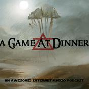 Podcast A Game at Dinner – Awesome! Internet Radio
