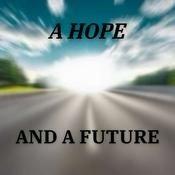 Podcast A Hope and A Future