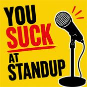 Podcast You Suck at Standup